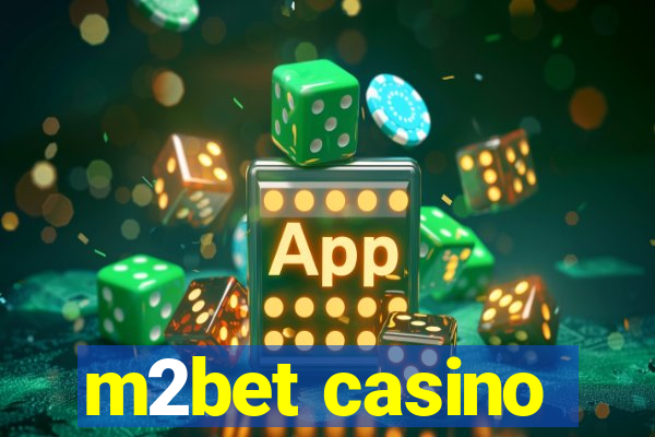 m2bet casino